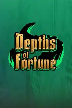 Depths of Fortune