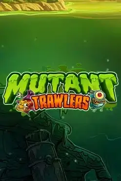 Mutant Trawlers