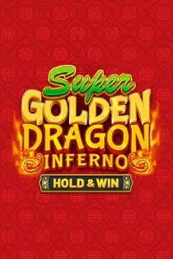 Super Golden Dragon Inferno