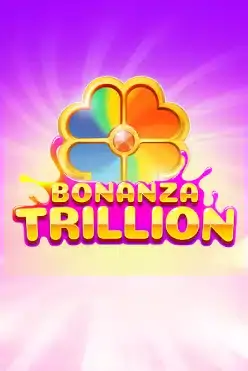 Bonanza Trillion