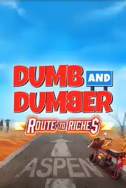Dumb and Dumber Route to Riches