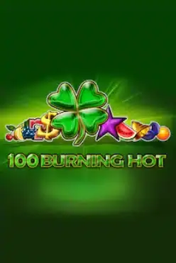 100 Burning Hot