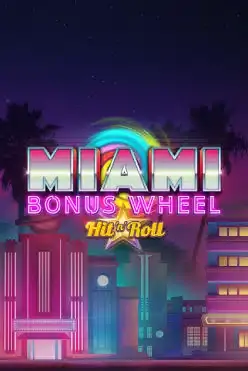 Miami Bonus Wheel Hit ‘n’ Roll