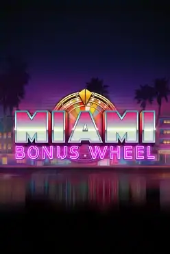 Miami Bonus Wheel