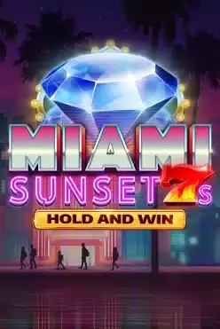 Miami Sunset 7s Hold and Win