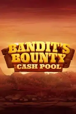 Bandit’s Bounty: Cash Pool
