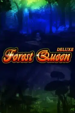 Forest Queen Deluxe