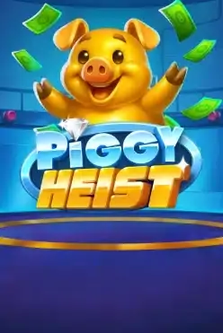 Piggy Heist