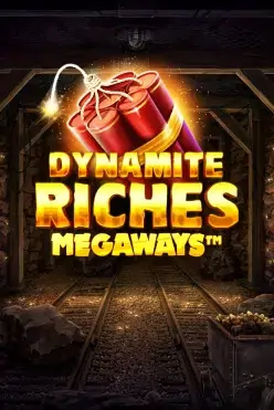 Dynamite Riches Megaways