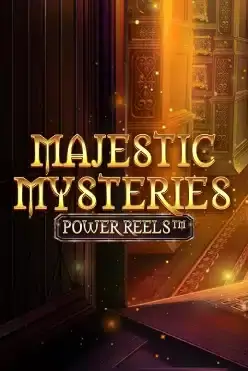 Majestic Mysteries Power Reels