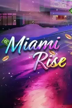 Miami Rise