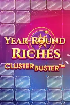 Year-Round Riches Clusterbuster