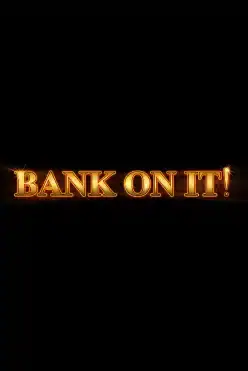 Bank On It!