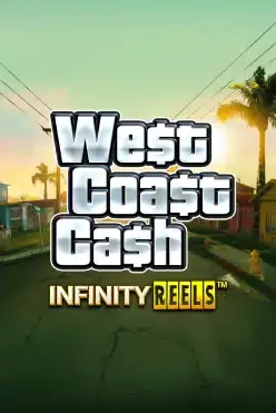 West Coast Cash Infinity Reels