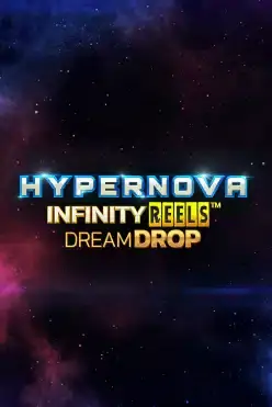 Hypernova Infinity Reels Dream Drop