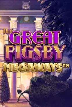 The Great Pigsby Megaways