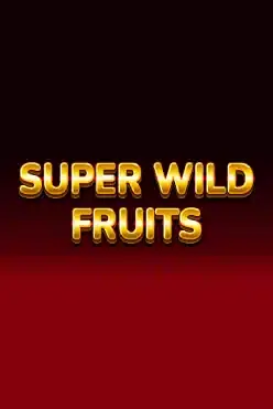 Super Wild Fruits
