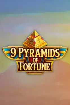 9 Pyramids of Fortune