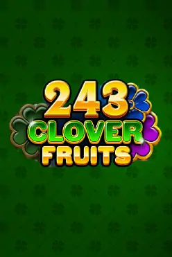 243 Clover Fruits