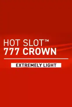 Hot Slot™: 777 Crown Extremely Light