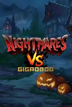 Nightmares VS GigaBlox